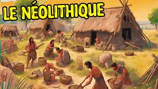 Tout Savoir Sur LE NÉOLITHIQUE préhistoire [upl. by Barbabra561]