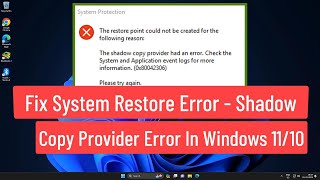 Fix System Restore Error  Shadow Copy Provider Error In Windows 11  10 [upl. by Pasco]