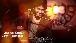 Agar Tum Saath Ho  Arijit Singh Unplugged Version [upl. by Tatia]