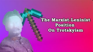 Against Trotskyism [upl. by Oman211]