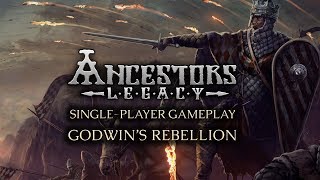 Ancestors Legacy singleplayer gameplay  Godwins Rebellion [upl. by Divad]