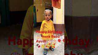 Happy birthday mera Babu 🎂🥳❤️🍫 [upl. by Ettenuahs]