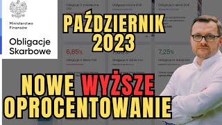 Nowa Oferta OBLIGACJI SKARBOWYCH z Wyższym Oprocentowaniem  CZY WARTO Październik 2023 [upl. by Aizirk276]