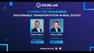 Connected Buildings Sustainable Transportation in Real Estate with David Fogarty [upl. by Nessah]