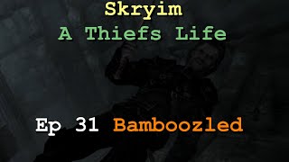 Skyrim Ep 31 Bamboozled [upl. by Hannon]