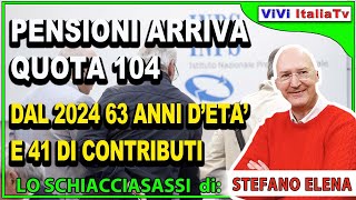 Pensioni arriva “Quota 104” e si taglia su Ape e Opzione donna [upl. by Mahala460]