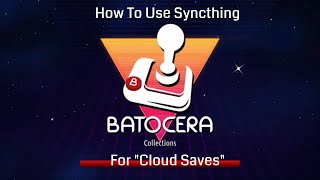 How To quotCloud Savequot with Syncthing on Batocera [upl. by Atinnek388]