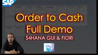 Order to Cash O2C Overview SAP S4HANA Full Demo GUI  FIORI [upl. by Hayashi863]