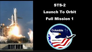 STS2  Full CountLaunchOrbit 1  Full Mission 1 [upl. by Ahseek]