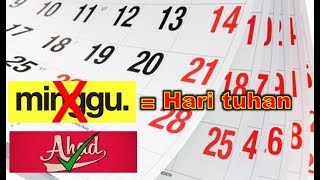 Umat Islam Indonesia Dikelabuhi Konspirasi Digantinya Hari Ahad Menjadi Hari Minggu di Kalender [upl. by Anileva148]