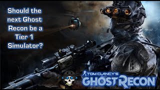 Next Ghost Recon  A Tier 1 Fantasy Simulator [upl. by Middendorf]