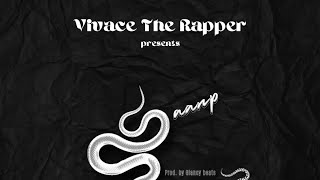 Saanp  Vivace The Rapper  Prod by Glancy beats [upl. by Freddie]