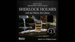 Die neuen Abenteuer  Folge 2 Sherlock Holmes und das Wasser des Lebens Hörbuch  Wolfgang Pampel [upl. by Knowle]