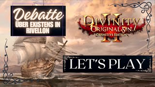 Debatte über die Existenz in Rivellon  Lets Play  Divinity Original Sin 2  ►105 [upl. by Susann477]