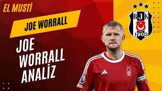 JOE WORRALL ANALİZ  BEŞİKTAŞ [upl. by Reynolds]