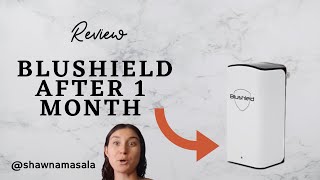 BLUSHIELD DEVICE REVIEW AFTER 1 MONTH  EMF and 5g Protection [upl. by Justus]