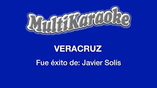 Veracruz  Multikaraoke  Fue Éxito de Javier Solís [upl. by Chapell]