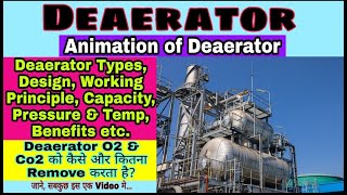 DEAERATOR  Working Principle of Deaerator  Advantages of Deaerator  Degasification [upl. by Nennerb]