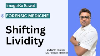 Shifting Lividity  Image Ka Sawal  Dr Sumit Tellewar  Forensic Medicine [upl. by Claudio163]