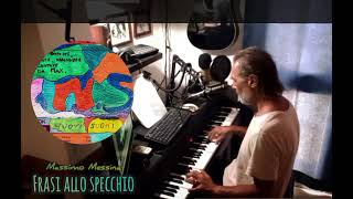 FRASI ALLO SPECCHIO  Piano e voce  Maxmex  Live 24 [upl. by Mcmurry]