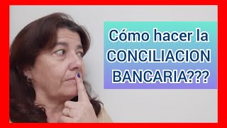 Como hacer una CONCILIACION BANCARIA🖥💻💻 Paso a paso [upl. by Gerson]