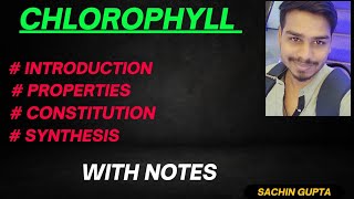 CHLOROPHYLL ll STRUCTURE ll CONSTITUTION ll SYNTHESIS ll INTRODUCTIONthelivingchemistry4918 [upl. by Toney]