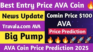 Best Entry Price AVA Coin  News Update Travalacom AVA  AVA Coin price Prediction 2025  AVACoin [upl. by Zakarias]