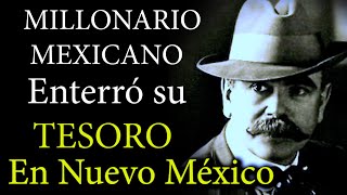 CONOCE el TESORO ENTERRADO de MILLONARIO Mexicano CASI al Descubierto HISTORIA Verdadera [upl. by Brace]