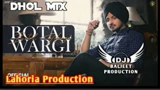 Botal Wargi l Dhol Remix l Deep Bajwa l Baljeet Production l Punjabi New song remix 2024 [upl. by Hilda132]