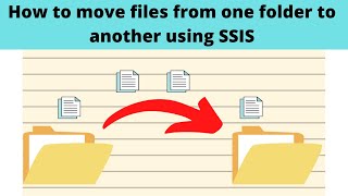 94 How to move files from one folder to another using SSIS  File System Task in SSIS [upl. by Picker]