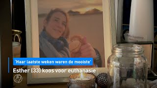 Esther 33 koos voor euthanasie Haar laatste weken waren de mooiste  Hart van Nederland [upl. by Ifok573]