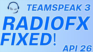 TEAMSPEAK 3 RADIOFX API VERSION 26 FIXED 2023 [upl. by Anelas608]