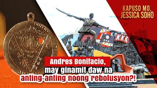 Andres Bonifacio may ginamit daw na antinganting noong rebolusyon  Kapuso Mo Jessica Soho [upl. by Ira]