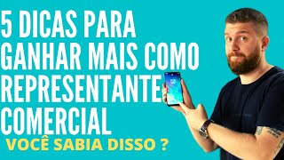 5 DICAS PARA GANHAR MAIS COMO REPRESENTANTE COMERCIAL [upl. by Ahsemik]