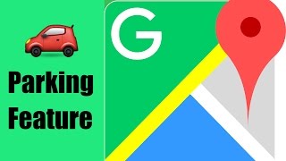 How to use a new Google Maps Parking Feature [upl. by Seema]