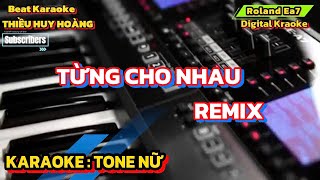 Karaoke Từng Cho Nhau Tone Nữ 78 [upl. by Uda]