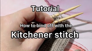 Bind off with the Kitchener stitch [upl. by Viviene]