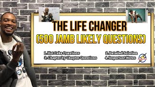 500 Likely Questions From “The Life Changer” JAMB Novel [upl. by Yrruc807]