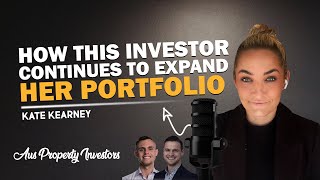 🏘 How This Investor Continues To Expand Her Portfolio  Kate Kearney 🤝 [upl. by Ney74]