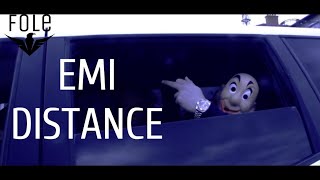 EMI  DISTANCE OFFICIAL VIDEO [upl. by Ahael550]