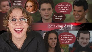 Twilight Breaking Dawn part 2 is Breaking Down My Sanity [upl. by Herminia706]