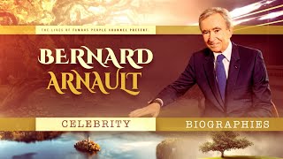 Bernard Arnault Biography  Life Story How to Make Billions on Luxury Items [upl. by Naihr349]