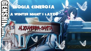 AlexandrinaSanita — A Winter Nights Lazzo — Elogia Cinerosa — Signoras requiem Genshin Impact [upl. by Anailuy]