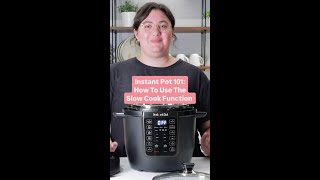 Instant Pot 101 How to Use the Slow Cook Function [upl. by Hirst]