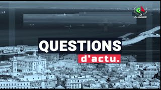 Questions d’Actu  Investissements en Algérie défis et perspectives [upl. by Nnahgiel]