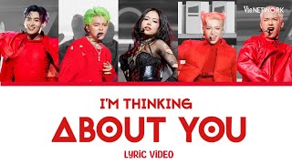 IM THINKING ABOUT YOU LYRICS Rhyder Wean Đức Phúc Hùng Huỳnh ft Tlinh  ANH TRAI SAY HI [upl. by Leah223]