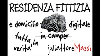 RESIDENZA FITTIZIA CON DOMICILIO DIGITALE Creativo di Strada jullattoreMassi Vivo in Camper [upl. by Welker]