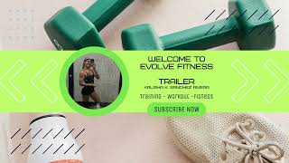 Welcome to Evolve Fitness Trailer [upl. by Raila]