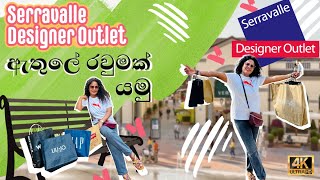 Italy Serravalle Designer Outlet ඇතුලේ පොඩි රවුමක් යමු Summer Shopping Sinhala [upl. by Liahus]