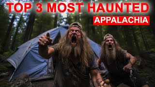 TOP 3 MOST TERRIFYING CAMPING IN HAUNTED PLACES OF APPALACHIA GONE WRONG [upl. by Labannah]